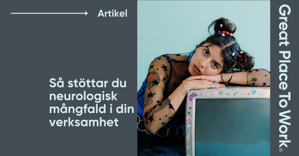 Så stöttar du neurologisk mångfald i din verksamhet