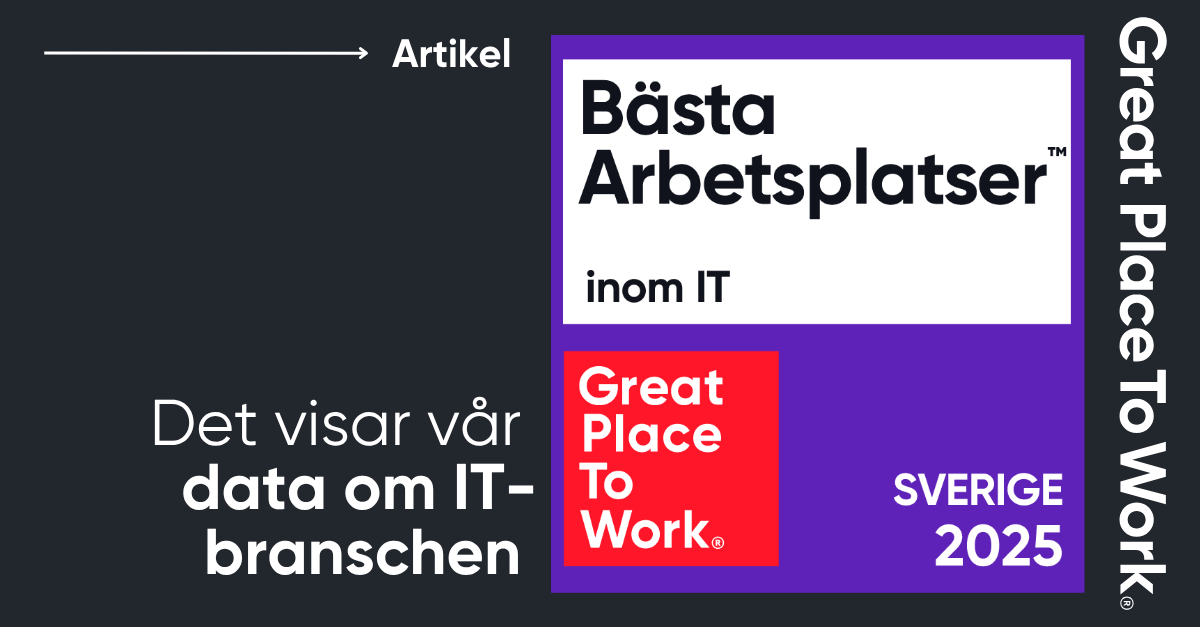 Bakom rankingen: Så mår IT-Sverige 2025