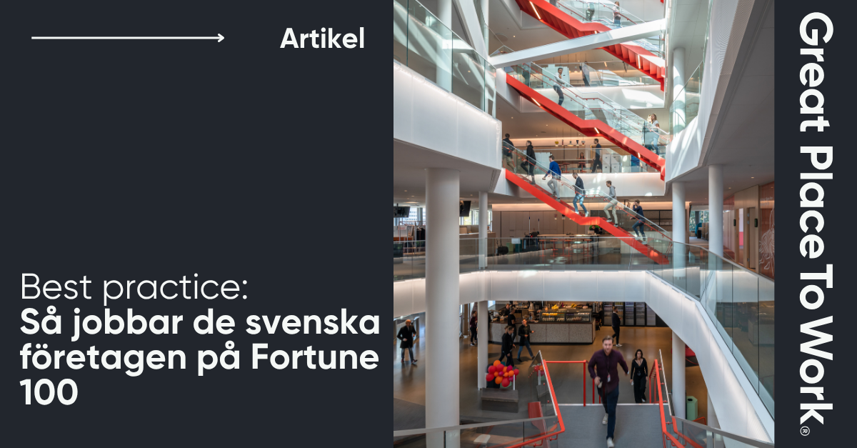 Best practice: Så bygger svenskarna Europas bästa arbetsplatser