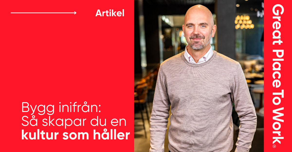 Bygg inifrån: Så skapar du en kultur som håller