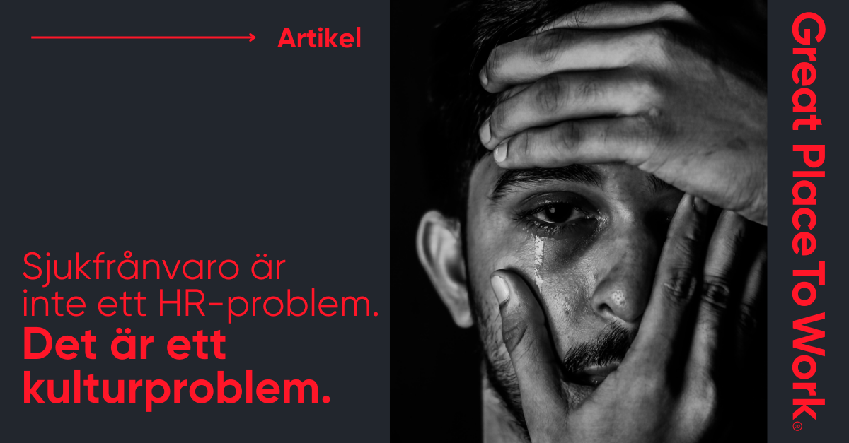 Sjukfrånvaro är inte ett HR-problem. Det är ett kulturproblem. 